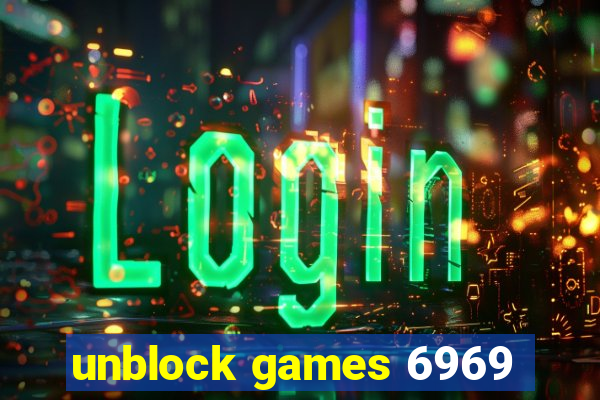 unblock games 6969